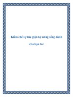 Kiềm chế sự tức giận kỹ năng sống dành cho bạn trẻ ppt