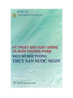 Kỹ thuật sản xuất giống và nuôi thương phẩm một số đối tượng thủy sản nước ngọt pot