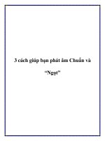 3 cách giúp bạn phát âm Chuẩn và “Ngọt