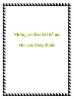 Những sai lầm khi bố mẹ cho con dùng thuốc docx