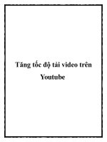 Tăng tốc độ tải video trên Youtube docx