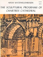 THE SCULPTURAL PROGRAMS OF CHARTRES CATHEDRAL pptx