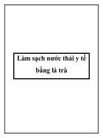 Làm sạch nước thải y tế bằng lá trà doc