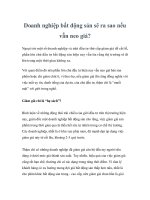 Doanh nghiệp bất động sản sẽ ra sao nếu vẫn neo giá? docx