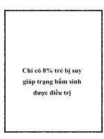 Chỉ có 8% trẻ bị suy giáp trạng bẩm sinh được điều trị pot