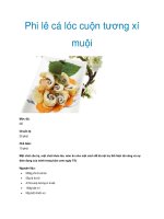 Phi lê cá lóc cuộn tương xí muội pptx