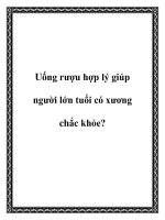 Uống rượu hợp lý giúp người lớn tuổi có xương chắc khỏe? pot