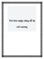 Trẻ béo mập cũng dễ bị còi xương pptx