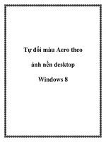 Tự đổi màu Aero theo ảnh nền desktop Windows 8 pptx