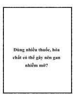 Dùng nhiều thuốc, hóa chất có thể gây nên gan nhiễm mỡ? pptx