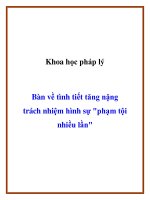 Bàn về tình tiết tăng nặng trách nhiệm hình sự 