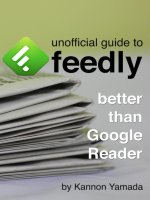 Unofficial Guide To Feedly: Better Than Google Reader - Kannon Yamada