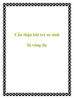 Cẩn thận khi trẻ sơ sinh bị vàng da ppt
