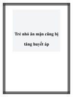 Trẻ nhỏ ăn mặn cũng bị tăng huyết áp ppt