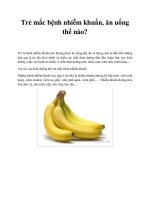 Trẻ mắc bệnh nhiễm khuẩn, ăn uống thế nào? docx