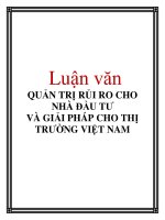 Luận văn: QUẢN TRỊ RỦI RO CHO NHÀ ĐẦU TƯ VÀ GIẢI PHÁP CHO THỊ TRƯỜNG VIỆT NAM potx