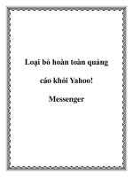 Loại bỏ hoàn toàn quảng cáo khỏi Yahoo! Messenger docx