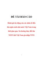 Đánh giá tác động của các nhân tố đến thu ngân sách nhà nước Việt Nam trong thời gian qua. Xu hướng thay đổi thu NSNN khi Việt Nam gia nhập WTO
