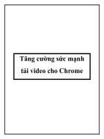 Tăng cường sức mạnh tải video cho Chrome ppt