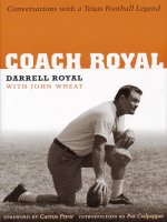 Coach Royal Conversations with a Texas Football Legend pdf