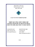 thiết kế công thức phối chế lotion chăm sóc da bổ sung hoạt chất sữa bò, mật ong và dầu olive