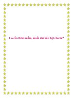 Có cần thêm mắm, muối khi nấu bột cho bé?. docx