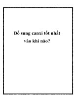 Bổ sung canxi tốt nhất vào khi nào? ppt