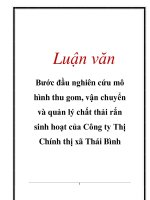 Luận văn: Bước đầu nghiên cứu mô hình thu gom, vận chuyển và quản lý chất thải rắn sinh hoạt của Công ty Thị Chính thị xã Thái Bình ppt
