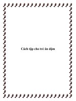 Cách tập cho trẻ ăn dặm pptx