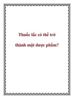 Thuốc lắc có thể trở thành một dược phẩm? pptx