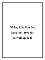 Những kiểu làm đẹp đang ''''hot'''' trên sàn catwalk quốc tế ppt