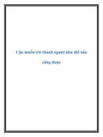 Cậu muốn trở thành người như thế nào cũng được potx