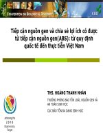 Tiếp cận nguồn gen và chia sẻ lợi ích có được từ tiếp cận nguồn gen(ABS): từ quy định quốc tế đến thực tiễn Việt Nam ppt