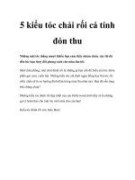 5 kiểu tóc chải rối cá tính đón thu, cuốn hút pot