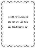 Đau khớp vai, sưng nề mu bàn tay: Dấu hiệu của hội chứng vai gáy pptx