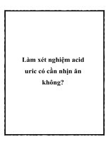 Làm xét nghiệm acid uric có cần nhịn ăn không? potx