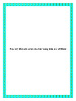 Xây biệt thự nhà vườn đa chức năng trên đất 2000m2 pot