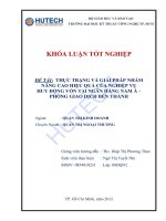 Luận văn:Thực trạng và giải pháp nhằm nâng cao hiệu quả của nghiệp vụ huy động vốn tại ngân hàng Nam Á- Phòng giao dịch Bến Thành pptx