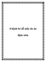 4 bệnh bé dễ mắc do ăn dặm sớm pptx