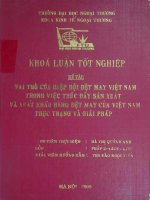 Vai trò của Hiệp hội Dệt may Việt Nam trong việc thúc đẩy sản xuất và xuất khẩu hàng dệt may của Việt Nam Thực trạng và giải pháp