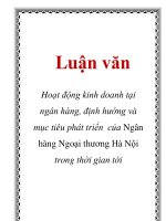 Luận văn: Hoạt động kinh doanh tại ngân hàng, định hướng và mục tiêu phát triển của Ngân hàng Ngoại thương Hà Nội trong thời gian tới pot