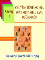 Chương 2: CHUYÊN CHỞ HÀNG HOÁ XUẤT NHẬP KHẨU BẰNG ĐƯỜNG BIỂN pdf