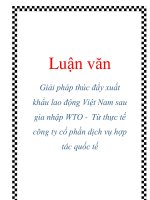 Luận văn: Giải pháp thúc đẩy xuất khẩu lao động Việt Nam sau gia nhập WTO - Từ thực tế công ty cổ phần dịch vụ hợp tác quốc tế docx