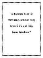 Vô hiệu hoá hoặc tắt chức năng cảnh báo dung lượng ổ đĩa quá thấp trong Windows 7 ppt