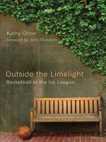 OUTSIDE THE LIMELIGHT: Basketball in the Ivy League pptx