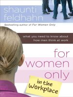 For Women Only in the Workplace by Shaunti Feldhan potx