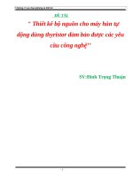 Đề tài “ Thiết kế bộ nguồn cho máy hàn tự dộng dùng thyristor đảm bảo được các yêu cầu công nghệ’’ docx
