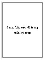 5 mẹo ''''cấp cứu'''' đồ trang điểm bị hỏng ppt