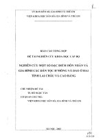 Nghiên cứu một số đặc điểm hôn nhân và gia đình các dân tộc H''''Mông và Dao ở hai tỉnh Lao Châu và Cao Bằng potx