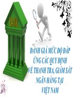 ĐÁNH GIÁ MỨC ĐỘ ĐÁP ỨNG CÁC QUY ĐỊNH VỀ THANH TRA, GIÁM SÁT NGÂN HÀNG TẠI  VIỆT NAM
